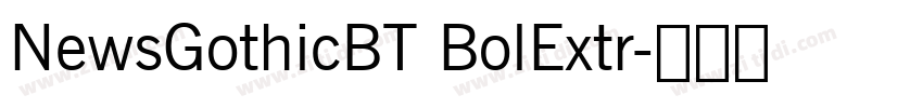 NewsGothicBT BolExtr字体转换